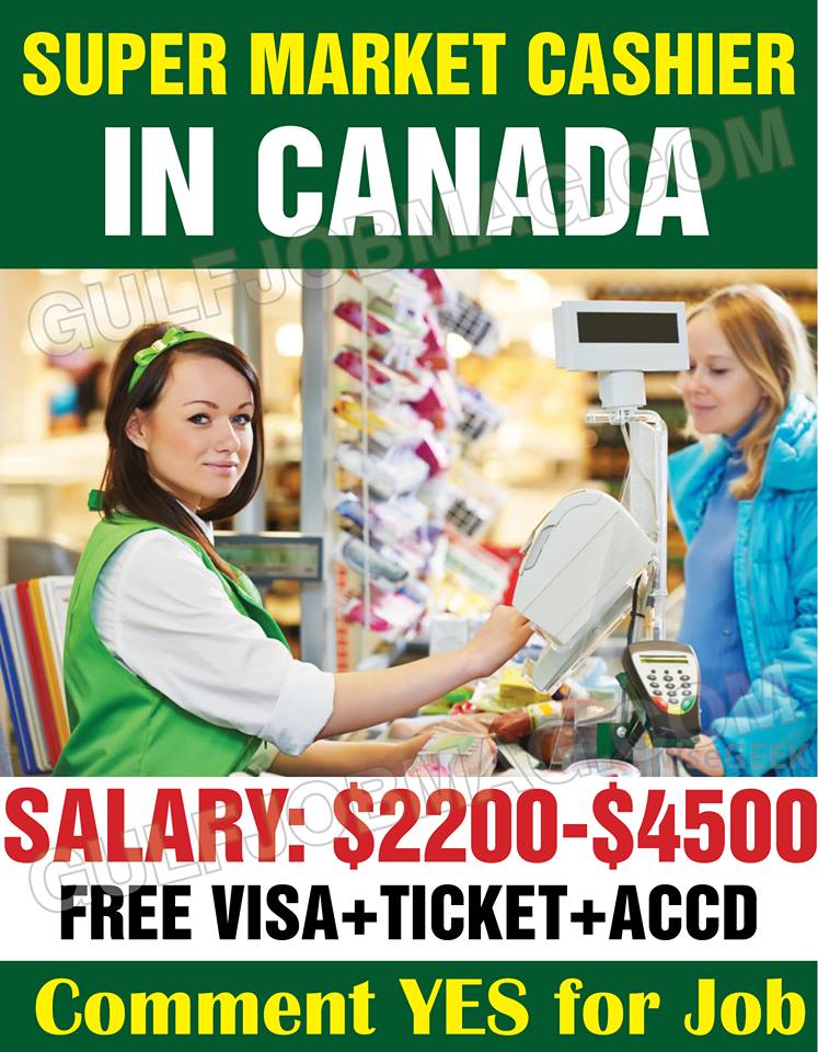Supermarket wanted Cashier in Canada Gulf Job Mag