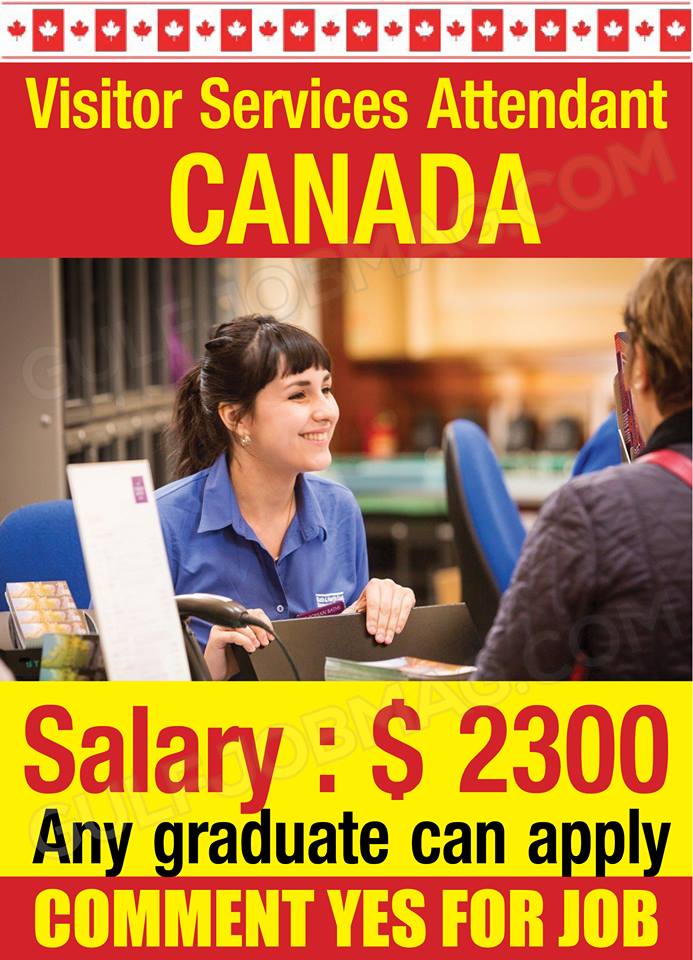 Visitor Service Attendant wanted in Canada Gulf Job Mag